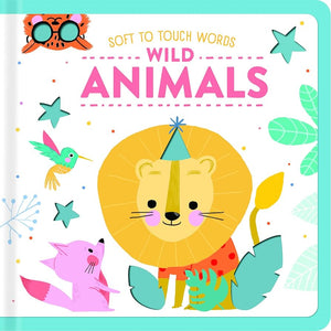 Soft to Touch Words Wild Animals Board Book