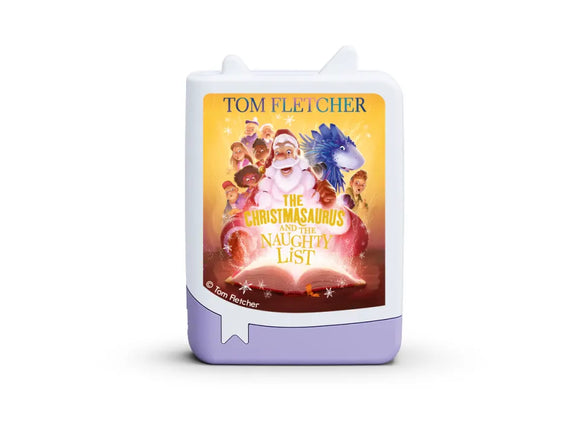 Tonies  The Christmasaurus and the Naughty List
Tom Fletcher  Age 6+