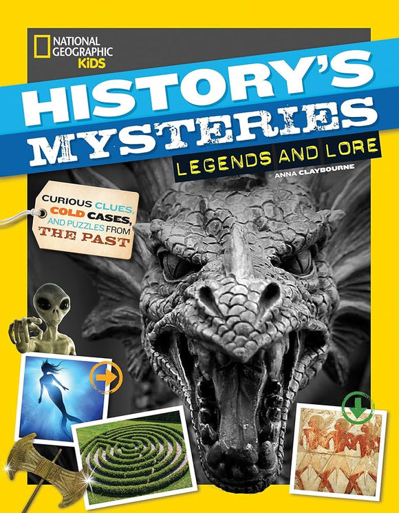 National Geographic Kids History Legends and Lore