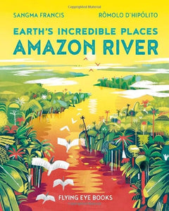 Earth's Incredible Places Amazon River