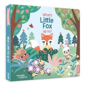 What's Little Fox Up To? Baby's First Story