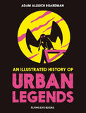 An illustrated history of urban legends