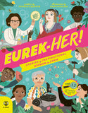 Eurek-HER! Stories of Inspirational Women in STEM: With 12 Activities You Can Try Too! (Inspirational STEM Stories)