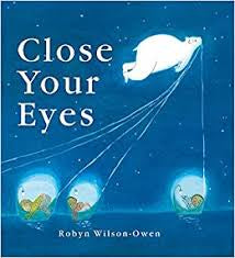 Close Your Eyes by Robyn Wilson - Owen (Hardback)