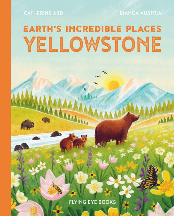 Earths Incredible Places Yellowstone