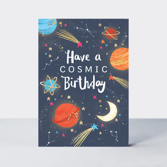 Happy A Cosmic Birthday Card