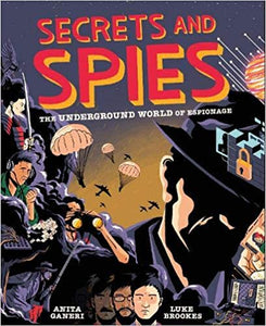 Secrets and Spies Hardcover – 2 Sept. 2021 by Anita Ganeri (Author), Luke Brookes (Author)