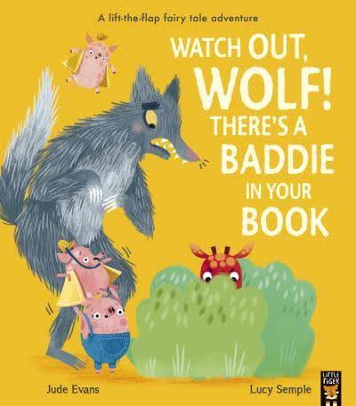 Watch Out, Wolf! There's a Baddie in Your Book Paperback – 1 Sept. 2022 by Jude Evans (Author), Lucy Semple (Illustrator)