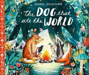 The Dog that Ate the World: 1 Hardcover – Picture Book, 1 July 2018 by Sandra Dieckmann  (Author, Illustrator)