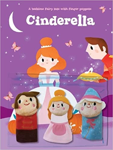 Cinderella (Bedtime Fairy Tale Puppets) (Bedtime Fairy Tale with Finger Puppets) Board book – 4 Aug. 2022